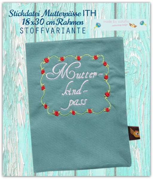 Stickdatei Mutterpässe Stoff ITH 18x30 cm