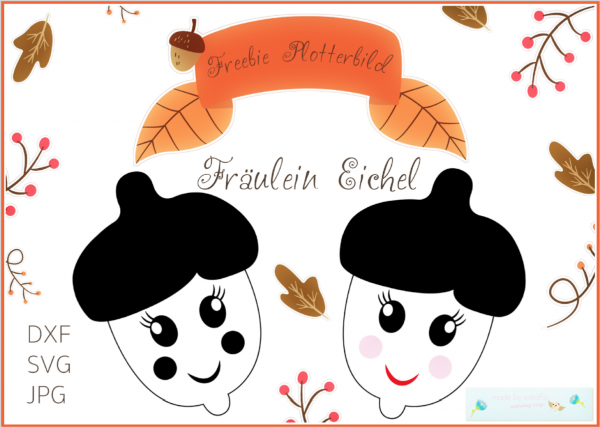 Freebie Plotterdatei "Fräulein Eichel"