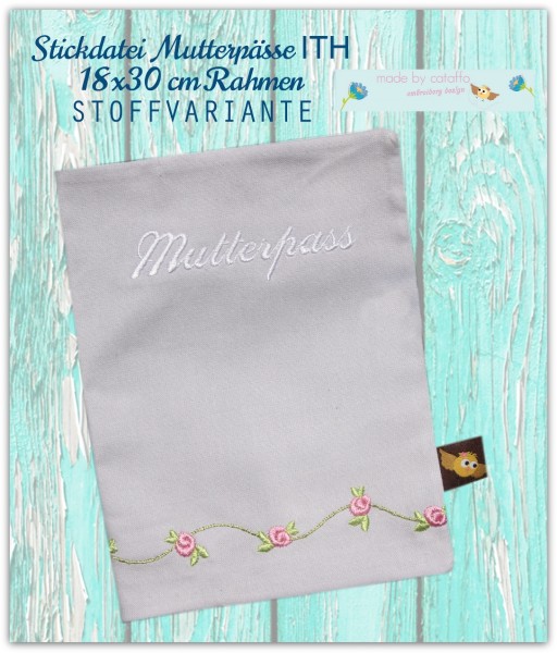 Stickdatei Mutterpässe Stoff ITH 18x30 cm